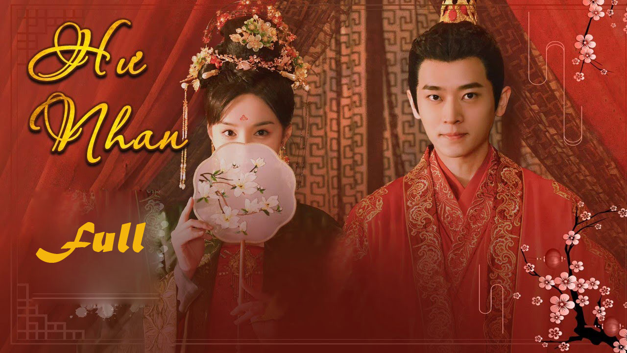 Phim Hư Nhan (2022) Full Vietsub Thuyết Minh, Phim Hư Nhan 2022 Full Vietsub, Phim Hư Nhan 2022 Full thuyết minh, Xem Phim Hư Nhan 2022 trọn bộ, Trọn bộ Phim Hư Nhan 2022 thuyết minh, Trọn bộ Phim Hư Nhan 2022 Vietsub, Phim Hư Nhan 2022 Full bộ HD Online, Phim Hư Nhan 2022 link nhanh chất lượng cao, Phim Cổ Trang Ngôn Tình Hoa Ngữ, Phim ngôn tình Phim Câu Chuyện Hoa Hồng thuyết minh, Phim cổ trang ngôn tình Trung Quốc, Phim ngôn tình kiếm hiệp, Phim bộ Trung Quốc, Phim bộ Trung Quốc 2022