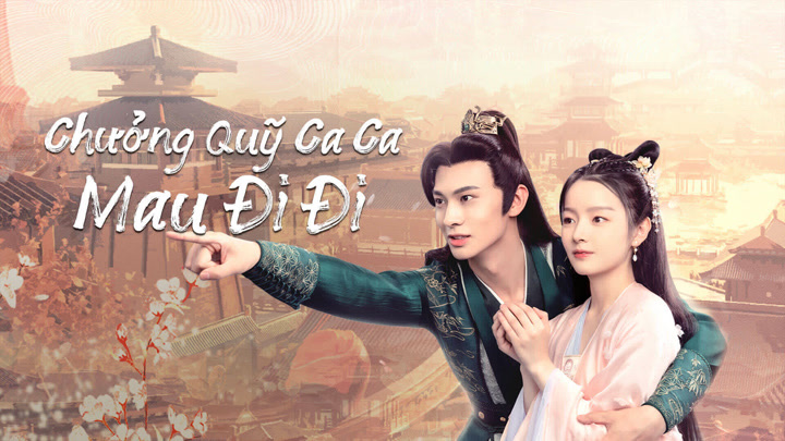 Phim Chưởng Quỹ Ca Ca Mau Đi Đi 2024 Full HD Vietsub Thuyết Minh, Phim Chưởng Quỹ Ca Ca Mau Đi Đi thuyết minh, Phim Chưởng Quỹ Ca Ca Mau Đi Đi Vietsub, Trọn bộ Phim Chưởng Quỹ Ca Ca Mau Đi Đi tiếng Việt, Xem Phim Chưởng Quỹ Ca Ca Mau Đi Đi, Xem Phim Chưởng Quỹ Ca Ca Mau Đi Đi trọn bộ tiếng Việt, Phim Chưởng Quỹ Ca Ca Mau Đi Đi phụ đề, Phim Chưởng Quỹ Ca Ca Mau Đi Đi Review, Phim Chưởng Quỹ Ca Ca Mau Đi Đi đánh giá, Phim Chưởng Quỹ Ca Ca Mau Đi Đi nội dung, Phim Chưởng Quỹ Ca Ca Mau Đi Đi diễn viên, Phim ngôn tình tiên hiệp, Phim Tiên Hiệp, Phim cổ trang ngôn tình hay nhất, Phim ngôn tình lãng mạn, Phim ngôn tình kiếm hiệp, Phim hay Lương Sâm, Phim hay Chu Lâm Vũ, Phim hay Hầu Lập, Phim bộ Trung Quốc, Phim bộ Trung Quốc 2024