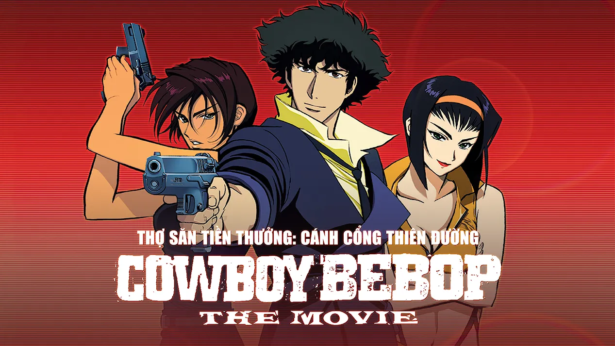 Phim Thợ Săn Tiền Thưởng Cánh Cổng Thiên Đàng Full HD Vietsub, Watch Anime Cowboy Bebop The Movie Full HD Online, See Cowboy Bebop The Movie Anime Online Sub, Phim Thợ Săn Tiền Thưởng Cánh Cổng Thiên Đàng Anime Vietsub, Phim Thợ Săn Tiền Thưởng Cánh Cổng Thiên Đàng Anime phụ đề thuyết minh, Xem Phim Thợ Săn Tiền Thưởng Cánh Cổng Thiên Đàng Anime Online miễn phí, Hoạt hình Anime, Phim hoạt hình Anime, Hoạt hình Anime thuyết minh, Phim hoạt hình, Phim hoạt hình Nhật Bản, Aoi Tada, Kouichi Yamadera, Unsho Ishizuka