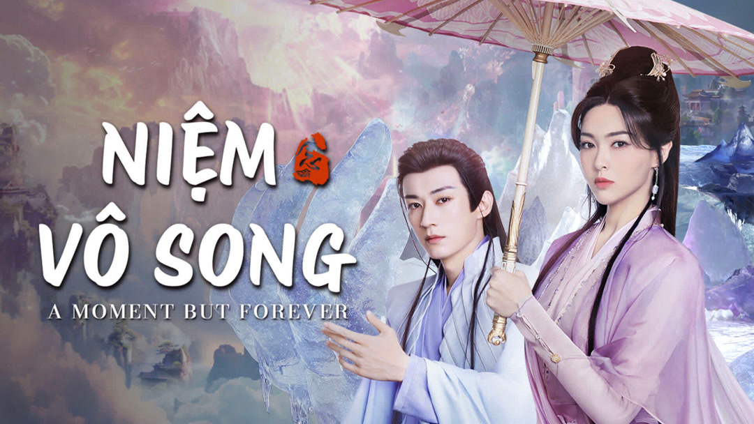 Phim Niệm Vô Song 2025 Full HD Vietsub Thuyết Minh Trọn Bộ, Phim Niệm Vô Song Full HD Vietsub, Phim Niệm Vô Song Full HD thuyết minh, Phim Niệm Vô Song Full phụ đề, Xem Phim Niệm Vô Song Full HD Online, Xem Phim Niệm Vô Song miễn phí trọn bộ, Xem Phim Niệm Vô Song trọn bộ Online, Phim Niệm Vô Song REVIEW, Phim Niệm Vô Song nội dung, Phim Niệm Vô Song diễn viên, Phim hay Đường Yên, Tuyển tập phim hay Lưu Học Nghĩa, Phim Tiên Hiệp, Phim ngôn tình tiên hiệp, Phim cổ trang tiên hiệp, Phim bộ Trung Quốc, Phim bộ Trung Quốc 2025, Watch Movie A Moment But Forever Full HD Online, Lưu Học Nghĩa, Quách Hiểu Đình, Đường Yên, Vương Hoằng Nghị