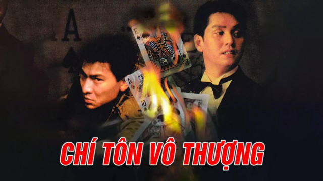 Phim Chí Tôn Vô Thượng 1989 Full HD Lồng Tiếng, Phim Chí Tôn Vô Thượng Full HD Lồng Tiếng, Phim Chí Tôn Vô Thượng Lưu Đức Hoa lồng tiếng, Xem Phim Chí Tôn Vô Thượng online Full HD, Phim lẻ Trung Quốc hay nhất, Phim Lẻ Trung Quốc, Xem miễn phí Phim Chí Tôn Vô Thượng, Phim Chí Tôn Vô Thượng bản đẹp Online, Tuyển tập phim hay Lưu Đức Hoa, Tuyển tập phim Lưu Đức Hoa, Phim Lưu Đức Hoa, Phim Thần Bài HAY NHẤT, Tuyển tập phim Thần Bài, Phim Trung Quốc, Phim xã hội đen Việt Nam, Phim xã hội đen Hong Kong, Phim hành động xã hội đen Trung Quốc, Phim Hong Kong cũ, Phim lẻ Hong Kong, Phim hành động Hong Kong, Phim võ thuật Hong Kong, Phim hình sự Hong Kong