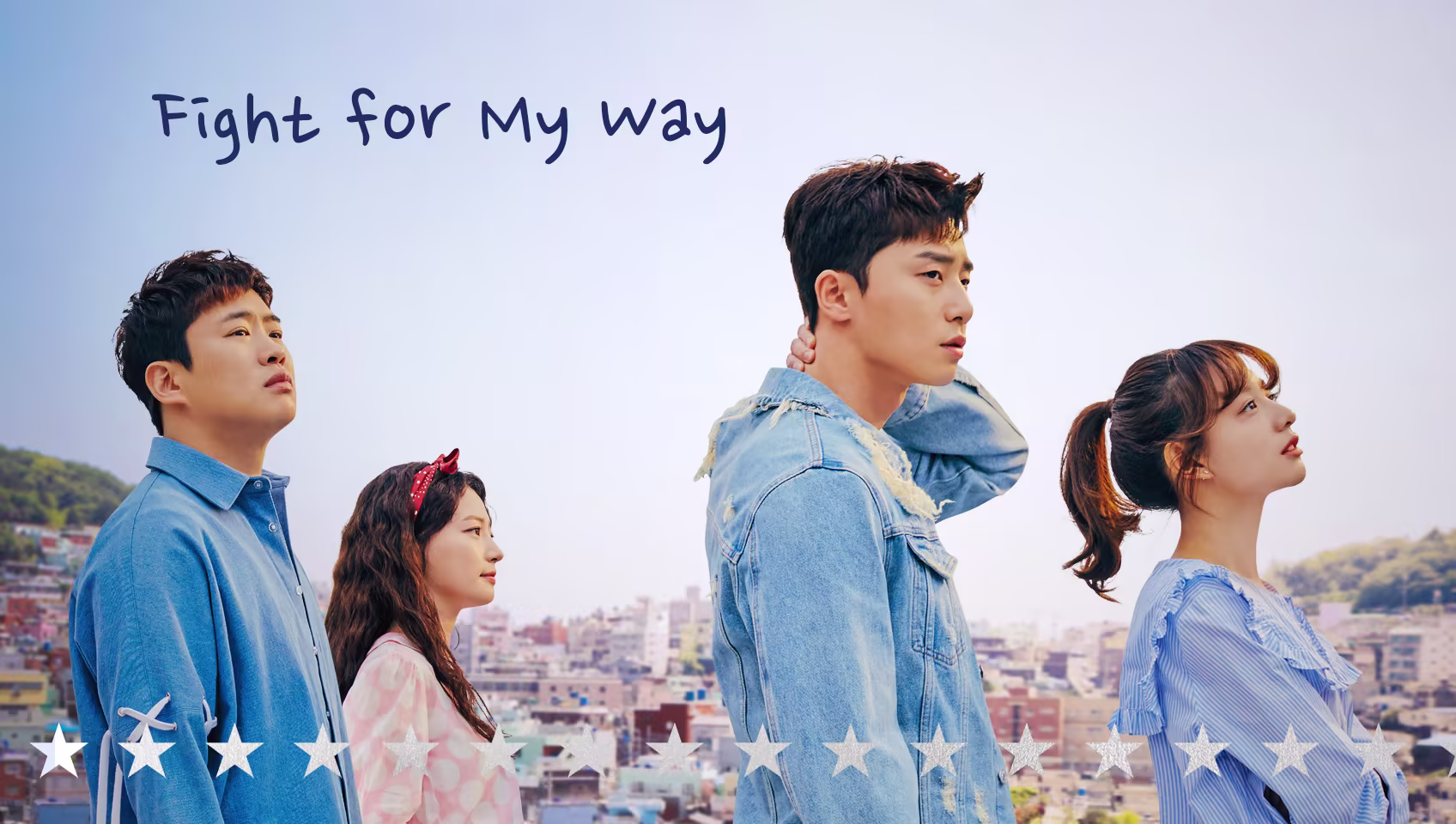 Fight For My Way English Sub Full HD Online, Watch Fight For My Way ENGSUB Online, See Film Fight For My Way Online Engsub, Fight For My Way Full Episode Engsub, Fight For My Way English subtitle, Fight For My Way English Sub full drama online Watch Fight For My Way Eng Sub HD free, Korean drama Fight For My Way English subtitles streaming, Fight For My Way romantic comedy K-drama Eng Sub, Where to watch Fight For My Way English Sub episodes, Korean Drama Full Episode, Korean Drama English Subtitle, Phim Hàn Quốc, Phim bộ Hàn Quốc