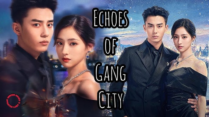 Watch Full Echoes of Gang City 2026 FULL ENGSUB, See full movie Echoes of Gang City English Subtitles, Watch full film Echoes of Gang City English Sub, Watch online film Echoes of Gang City Eng Sub, Echoes of Gang City Full EP HD Online, Echoes of Gang City All Episode Eng Sub, Short Film Chinese Drama, Chinese Short Film Romance, Short Film Chinese Eng Sub, Chinese Drama short film, Short Movies, Drama Movies, Chinese Drama Movie, DramaSci-Fi Movies, Chinese Web Dramas, Chinese Drama Wonderful Skit, chinese short drama romance, Full Chinese Drama ENG SUB, Chinese Romantic Drama, Phim ngắn Trung Quốc