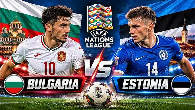 WATCH VIDEO Bulgaria vs Estonia Highlights Full HD 29 Sep 2026, UEFA Nations League, UEFA Nations League Goals Highlight, Watch Bulgaria vs Estonia extended highlights, Clip Bulgaria vs Estonia highlights full hd, Full replay match Bulgaria vs Estonia full hd, Latest Football Highlights, Latest Football Full Highlights, Result Football Today 2026-09-29, Kết quả bóng đá hôm nay 2026-09-29