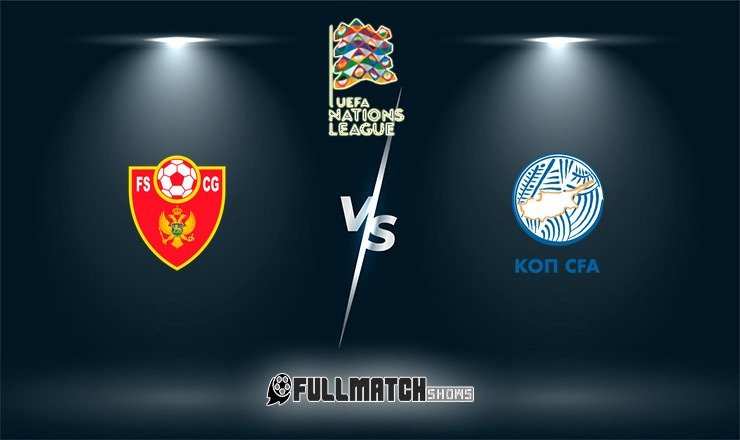WATCH Montenegro vs Cyprus Highlights Full HD 25 Sep 2026, UEFA Nations League, Clip highlights Montenegro vs Cyprus Full hD, Montenegro Full Goals Highlights, Cyprus Full Goals Highlights, Latest Football Highlights, Latest Football Full Highlights, Result Football Today 2026-09-25, Kết quả bóng đá hôm nay 2026-09-25