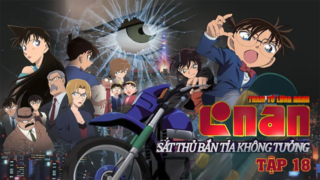Conan Movie 18 Sát Thủ Bắn Tỉa Không Tưởng lồng tiếng, Detective Conan Movie 18, Conan Movie 18, Detective Conan Movie 18 lồng tiếng, Detective Conan Movie 18 Full HD lồng tiếng, Conan Movie 18 Sát Thủ Bắn Tỉa Không Tưởng, Conan Sát Thủ Bắn Tỉa lồng tiếng, Conan Movie 18 Sát Thủ Bắn Tỉa Không Tưởng youtube, Xem Conan Movie 18 Sát Thủ Bắn Tỉa Không Tưởng trên youtube, Thám Tử Conan tập dài Youtube link, Xem hoạt hình Conan tập dài Youtube link, Conan tập dài youtube link, Hoạt hình Conan tập dài, Hoạt Hình Thám Tử Conan HTV3, Xem Hoạt Hình Conan Lồng Tiếng, Hoạt Hình Conan HTV3, Hoạt Hình Conan Lồng Tiếng, Tổng hợp hoạt hình Conan, Tổng hợp phim hoạt hình Thám Tử Lừng Danh Conan, Thám Tử Lừng Danh Conan, Thám Tử Lừng Danh Conan HTV3, Thám Tử Lừng Danh Conan lồng tiếng