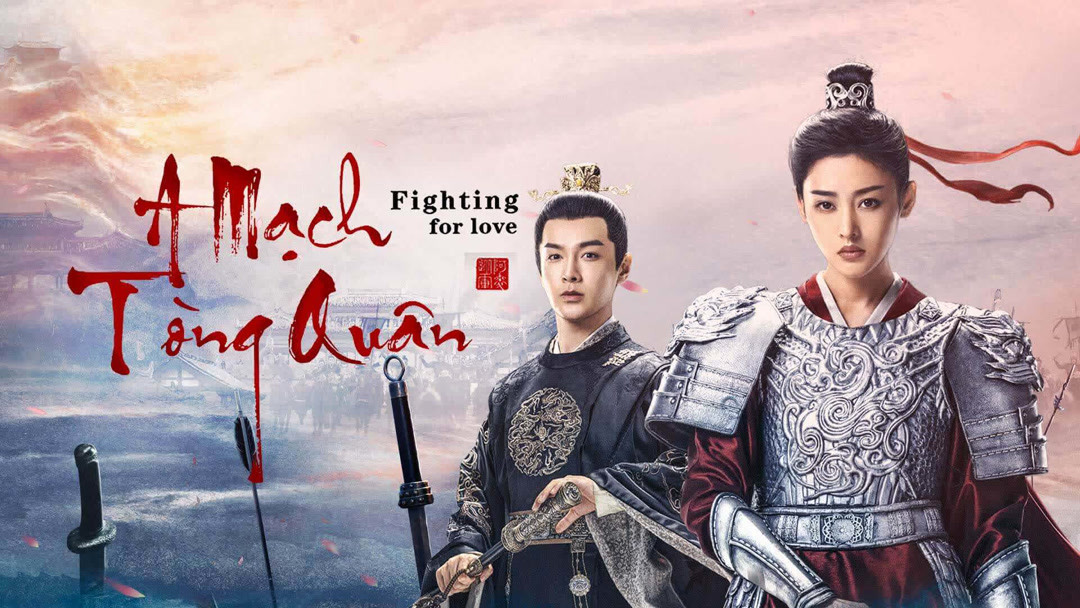 A Mạch Tòng Quân, A Mạch Tòng Quân phụ đề, A Mạch Tòng Quân thuyết minh, Xem phim A Mạch Tòng Quân thuyết minh phụ đề, Phim cổ trang mới nhất 2024 A Mạch Tòng Quân thuyết minh phụ đề, Xem phim cổ trang ngôn tình mới nhất 2024, Trọn bộ phim A Mạch Tòng Quân thuyết minh phụ đề, Xem full phim A Mạch Tòng Quân phụ đề thuyết minh, Phim bộ Trung Quốc, Phim cổ trang ngôn tình Trung Quốc, Phim Cổ Trang Ngôn Tình Hoa Ngữ, Fighting for Love 2024, A Mạch Tòng Quân 2024 full bộ thuyết minh phụ đề, Phim chiến tranh Trung Quốc, Phim giao chiến giữa các nước Trung Quốc, Xem phim A Mạch Tòng Quân