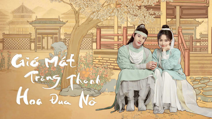 Gió Mát Trăng Thanh Hoa Đua Nở, Gió Mát Trăng Thanh Hoa Đua Nở thuyết minh, Gió Mát Trăng Thanh Hoa Đua Nở phụ đề, Gió Mát Trăng Thanh Hoa Đua Nở lồng tiếng, Xem phim Gió Mát Trăng Thanh Hoa Đua Nở, Gió Mát Trăng Thanh Hoa Đua Nở diễn viên, Gió Mát Trăng Thanh Hoa Đua Nở review, Gió Mát Trăng Thanh Hoa Đua Nở nội dung, Xem phim Gió Mát Trăng Thanh Hoa Đua Nở trọn bộ, Trọn bộ Gió Mát Trăng Thanh Hoa Đua Nở thuyết minh, Gió Mát Trăng Thanh Hoa Đua Nở trọn thuyết minh, Gió Mát Trăng Thanh Hoa Đua Nở Hoàng Thánh Trì, Gió Mát Trăng Thanh Hoa Đua Nở Hứa Giai Kỳ, Phim Tiên Hiệp, Phim ngôn tình tiên hiệp, Phim Tiên Hiệp Trung Quốc, Phim bộ Trung Quốc, Gió Mát Trăng Thanh Hoa Đua Nở tập 1 thuyết minh, Gió Mát Trăng Thanh Hoa Đua Nở tập 2 thuyết minh, Gió Mát Trăng Thanh Hoa Đua Nở tập 10 thuyết minh, Gió Mát Trăng Thanh Hoa Đua Nở tập cuối thuyết minh
