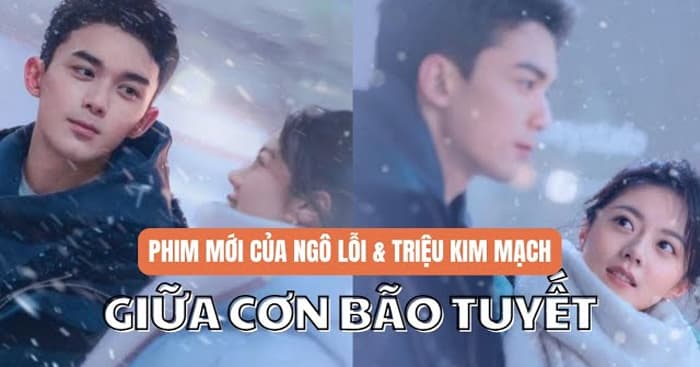 Giữa Cơn Bảo Tuyết, Giữa Cơn Bảo Tuyết thuyết minh, Giữa Cơn Bảo Tuyết thuyết minh trọn bộ, Giữa Cơn Bảo Tuyết Ngô Lỗi Triệu Kim Mạch thuyết minh trọn bộ, Xem Giữa Cơn Bảo Tuyết thuyết minh hay, Trọn bộ phim Giữa Cơn Bảo Tuyết Ngô Lỗi thuyết minh, Giữa Cơn Bảo Tuyết Ngô Lỗi thuyết minh, Phim bộ Trung Quốc, Phim hiện đại Trung Quốc, Phim tình yêu Trung Quốc, Phim hiện đại Ngô Lỗi, Phim hay Ngô Lỗi, Phim Ngô Lỗi, Phim Triệu Kim Mạch, Phim Thanh Xuân, Phim thanh xuân Trung Quốc, Phim thanh xuân vườn trường, Phim Ngô Lỗi Triệu Kim Mạch, Phim kiếm hiệp Ngô Lỗi, Xem trọn bộ phim Giữa Cơn Bão Tuyết Ngô Lỗi