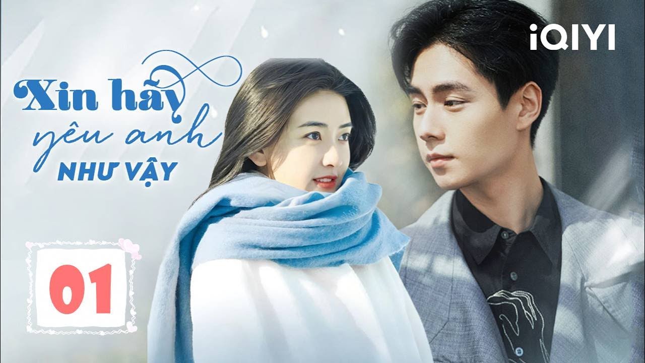 Xin Hãy Yêu Anh Như Vậy, Phẩm Giá Quý Ông phiên bản Trung Quốc, Phẩm Chất Quý Ông phiên bản Trung Quốc, Xem phim Phẩm Giá Quý Ông phiên bản Trung Quốc thuyết minh, Xin Hãy Yêu Anh Như Vậy thuyết minh, Xin Hãy Yêu Anh Như Vậy Vietsub, Xin Hãy Yêu Anh Như Vậy phụ đề, Phim Xin Hãy Yêu Anh Như Vậy trọn bộ thuyết minh, Xem phim Xin Hãy Yêu Anh Như Vậy thuyết minh trọn bộ, Xin Hãy Yêu Anh Như Vậy phim ngôn tình Trung Quốc, Phim tình cảm hài hước Trung Quốc Xin Hãy Yêu Anh Như Vậy, Trọn bộ phim Xin Hãy Yêu Anh Như Vậy thuyết minh, Phim ngôn tình hiện đại, Phim ngôn tình hiện đại Trung Quốc, Phim hiện đại Trung Quốc, Phim bộ Trung Quốc, Tuyển tập phim hay Hồ Nhất Thiên, Tuyển tập phim hay Lương Khiết